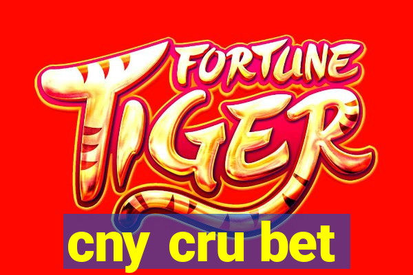 cny cru bet